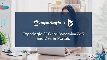 Experlogix CPQ for Dynamics 365 and Dealer Portals