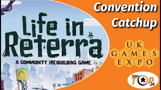 Convention Catchup Life in Reterra