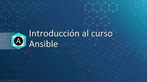 01-Curso Ansible desde Cero: INTRODUCCIÓN AL CURSO