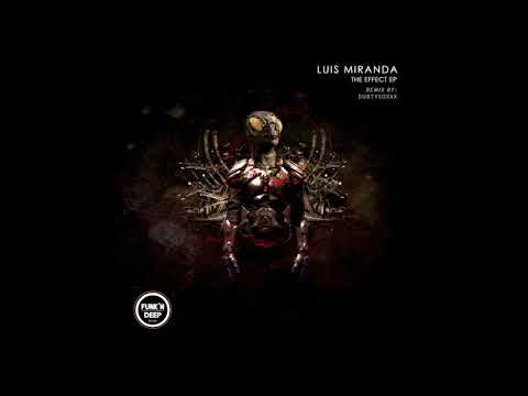 Luis Miranda - The Effect (Original)