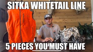 5 pieces of Sitka Gear all whitetail hunters must have.