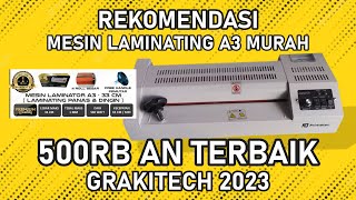 REKOMENDASI MESIN LAMINATING A3 MURAH 500RB AN TERBAIK | GRAKITECH 2023