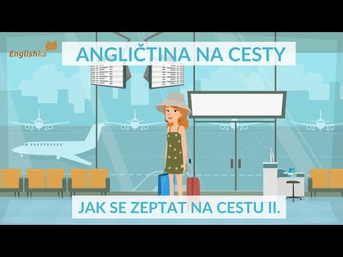 Video: Jak Se Zeptat V Angličtině