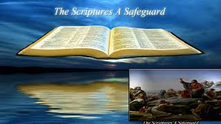 The Great Controversy Chapter 37 - The Scriptures A Safeguard