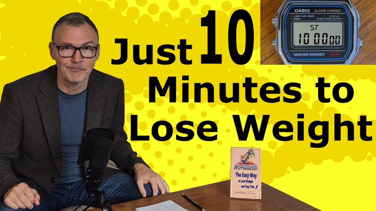 The Easy Way to Lose Weight in Just 10 Minutes.  (The Elevator Pitch)