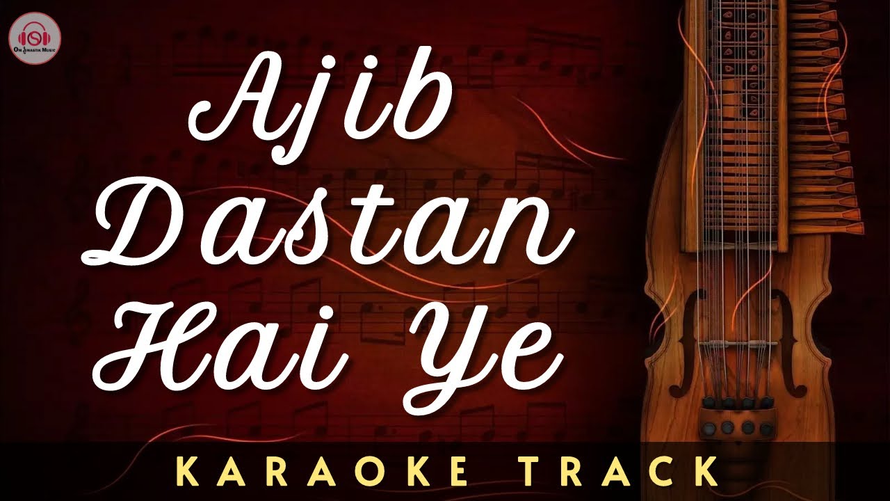 AJIB DASTAN HAI YE KARAOKE Lata Mangeshkar Old is Gold Retro