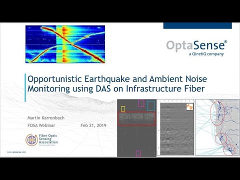 FOSA webinar Earthquake and Ambient Noise Monitoring using DAS on Existing Fiber - OptaSense