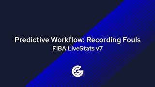 FIBA LiveStats v7. Predictive Workflow - Recording Foul