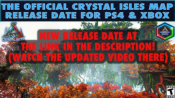 The Official Release Date for the Crystal Isles Map (PS4 and Xbox One) - Updated Console Launch Date