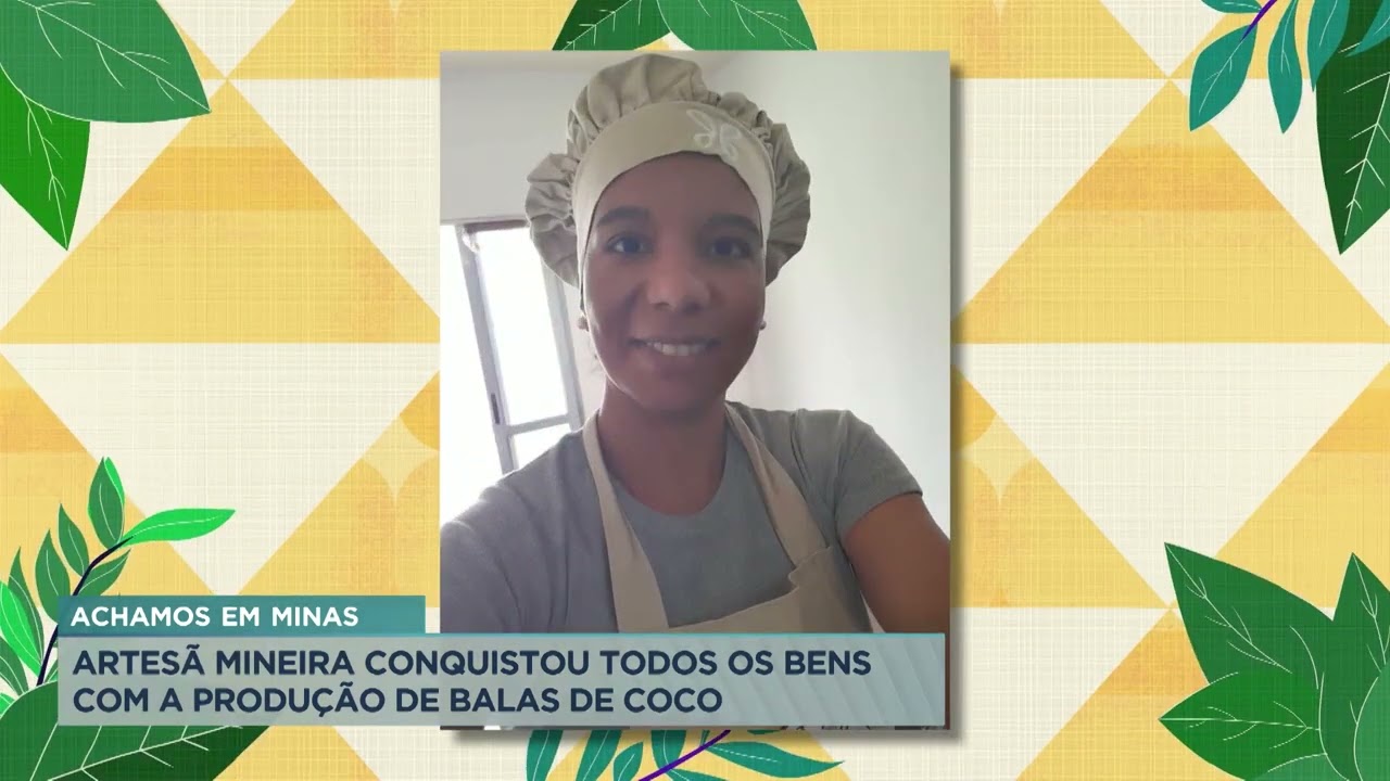 Achamos em Minas: artesã faz sucesso com venda de Balas Delícia