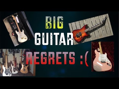 the-guitars-i-sold-&-the-ones-i-regret-:(