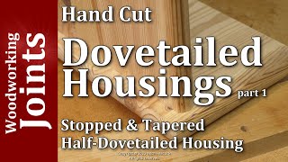 Dovetailed Housing Joints part 1 The Half Dovetailed Housing \/ woodworking \/ unplugged