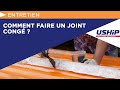 Comment faire un joint cong  acadmie uship