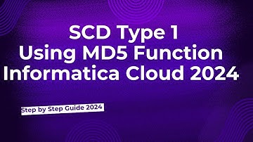 30.SCD Type 1 using MD5 Function in Informatica Cloud 2024