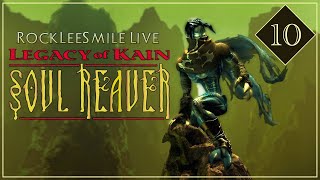RockLeeSmile Live! - Legacy of Kain: Soul Reaver (Part 10)