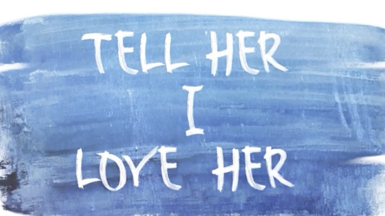 Tell Her I Love Her Official Lyric Video By Tell Her I Love Her YouTube