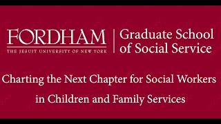 Charting the Next Chapter for Social Workers in Children and Family Services