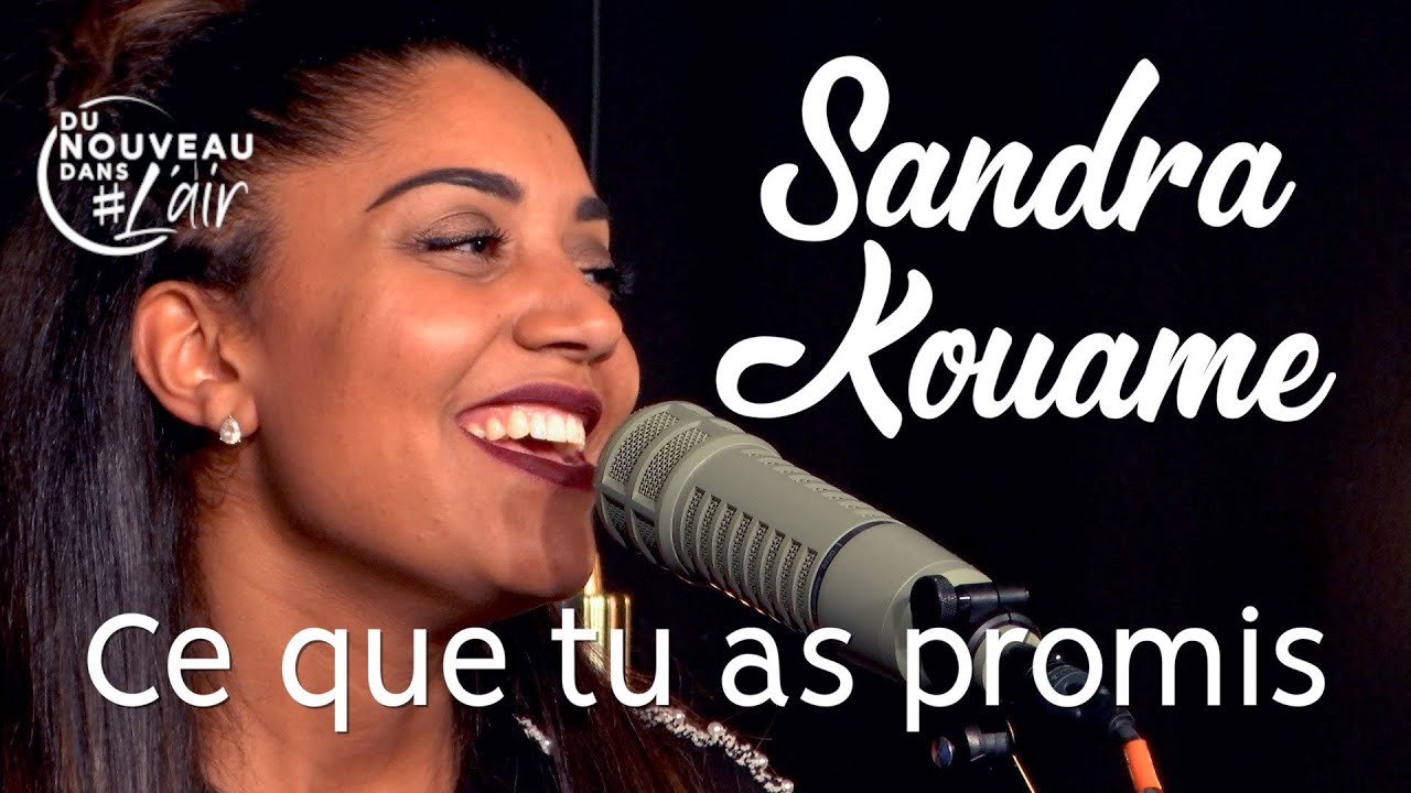 Ce que tu as promis Sandra Kouame YouTube