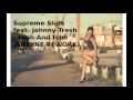 Supreme Sluts feat. Johnny Trash - High And Free (SHEYNE REWORK)