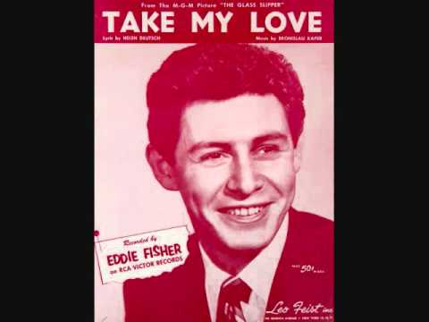 Eddie Fisher Take My Love-11-08-2015