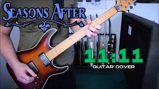 Seasons After - 11:11 (Guitar Cover)