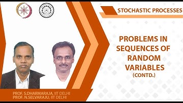 Problems in Sequences of Random Variables (Contd.)
