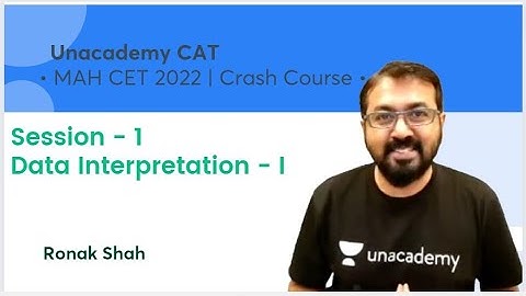 MAH CET 2022 | Crash Course | Data Interpretation - I | Ronak Shah | Unacademy CAT
