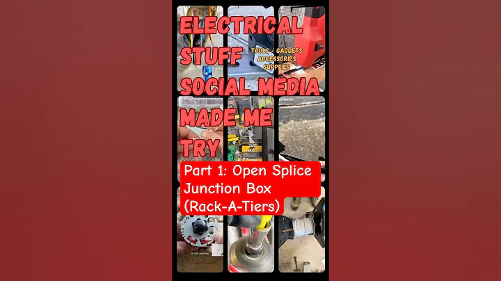 Electrical Stuff Social Media Made Me Try - Part 1: Open Splice Junction Box