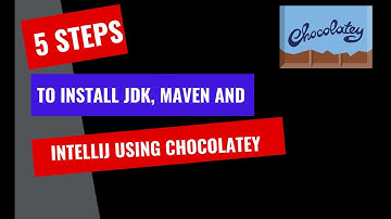5 Simple Steps To Install JDK, Maven And Intellij Using Chocolatey