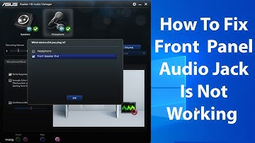 How To Fix Front Panel Audio Jack Is Not Working