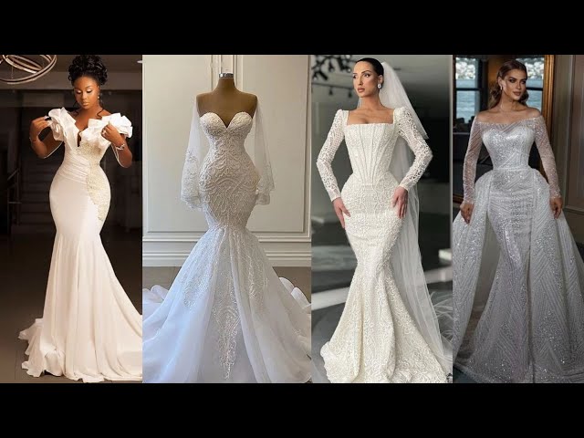 Latest Most Glamorous Mermaid Wedding Dresses For Every Ladies Dream  Wedding| The Envy of All Brides