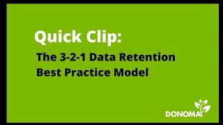 The 3 2 1 Data Retention Best Practice Model