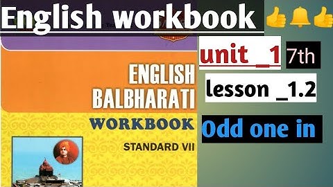 7th standard english workbook|| unit 1 || lesson no 1.2 odd one in|| ssc exam|| Maharashtra board