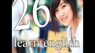 تعلم اللغه الانجليزيه للمبتدئين الدرس 26 learn english