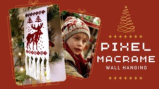 Pixel Macrame Christmas Reindeer Tutorial | How To Make Easy Macrame Wall Hanging Boho