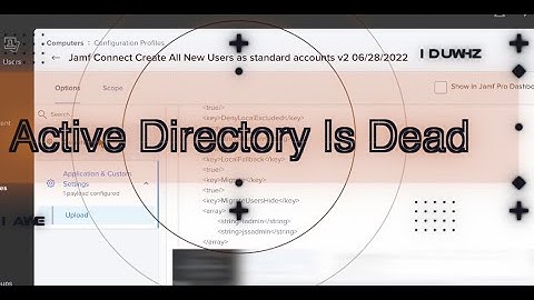 Jamf Connect Back End Talk Through - Active directory on Prem LDAP is dead