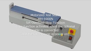 【Users Guide】Motorized Test Stand MH-1000N Set Overload-Stop Function