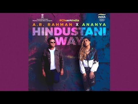 HINDUSTANI WAY  cheer4india   Tokyo Olympics India Anthem  AR Rahman  Ananya Birla