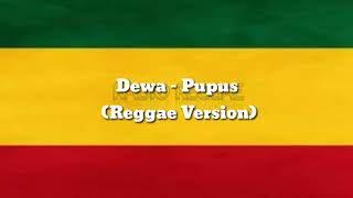 Dewa Pupus Reggae Version fahmi Azzis radio reggae