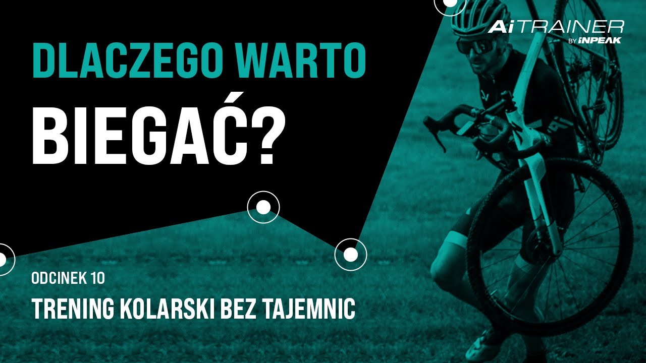 Trening biegowy w treningu kolarskim – Trening Kolarski Bez Tajemnic – odc.10