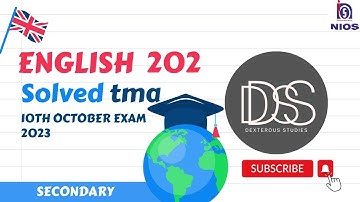 NIOS 10th ENGLISH SOLVED TMA || 2022-2023 || October  EXAM TMA||SUBJECT CODE : 202 || SECONDARY TMA