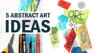 5 Abstract Art Ideas To Try Today