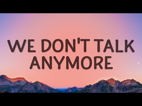 Charlie Puth - We Don't Talk Anymore (Lyrics) ft. Selena Gomez