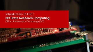 Intro to HPC at NC State: Basic Job Scripts (Part 3)