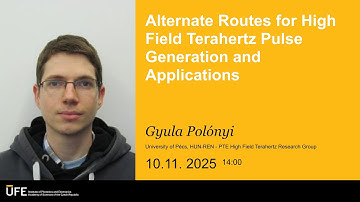 BioED webinar 42 - Gyula Polónyi - Alternate Routes for High Field Terahertz Pulse Generation and...