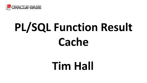 Efficient Function Calls From SQL (Part 3) : PL/SQL Function Result Cache