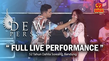 DEWI PERSSIK - FULL LIVE PERFORM 52 TAHUN DAHLIA