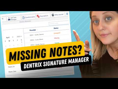 Dentrix Signature Manager Tutorial: Find Missing Notes & Sign Clinical Notes Faster
