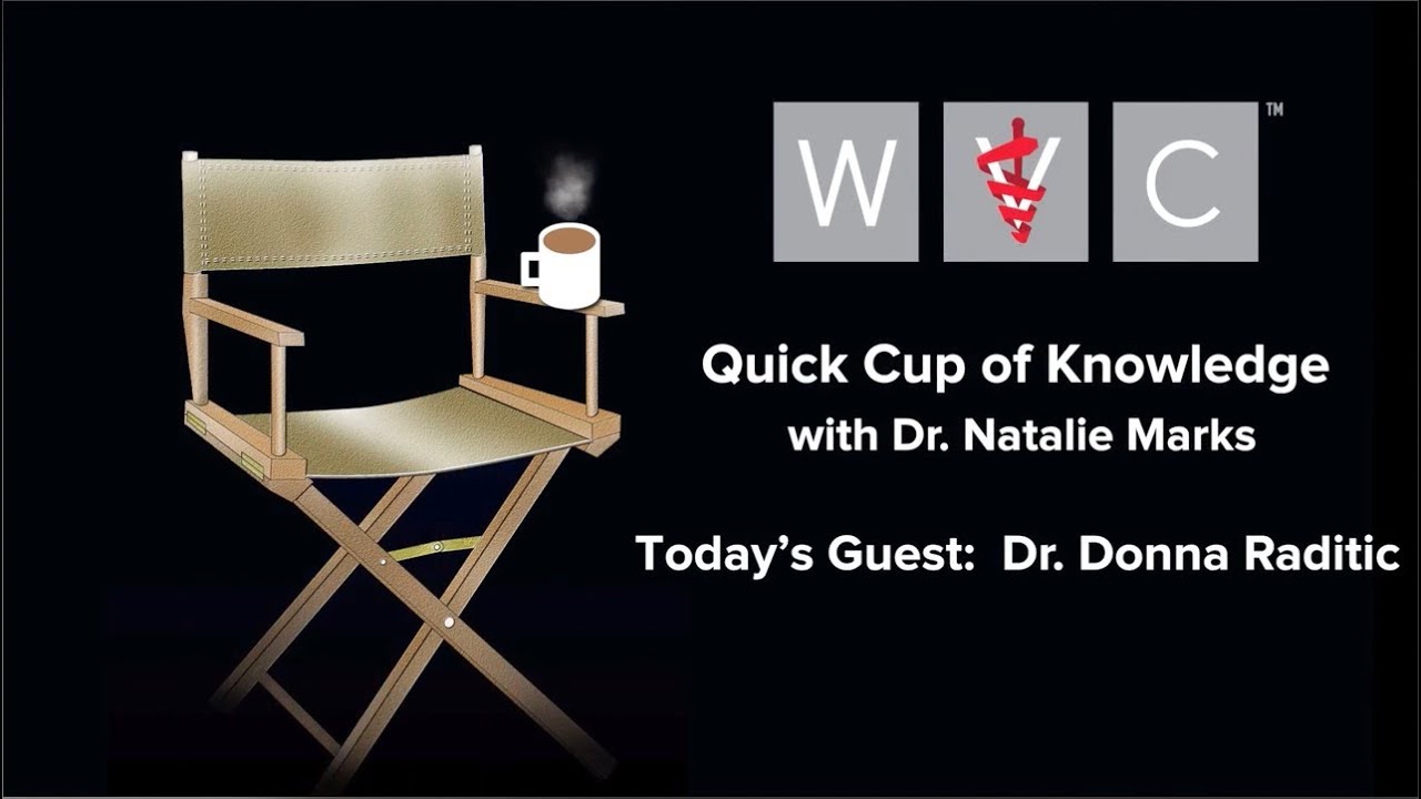 Quick Cup of Knowledge - Dr. Donna Raditic - Nutrition