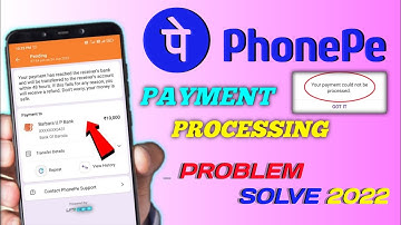 Phonepe Payment Processing Problem Solve l Phone pe Payment Processing 2022 l Phonepe Payment Failed